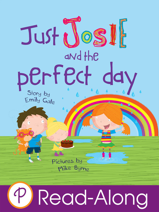 Title details for Just Josie and the Perfect Day by Emily Gale - Available